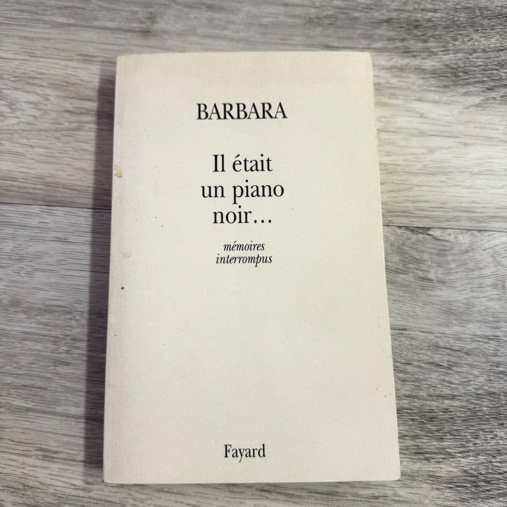 IL ETAIT UN PIANO NOIR--: MEMOIRES INTERROMPUS (DOCUMENTS) By Barbara EXCELLENT